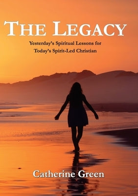 The Legacy by Green, Catherine