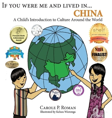 If You Were Me and Lived in...China: A Child's Introduction to Culture Around the World by Roman, Carole P.