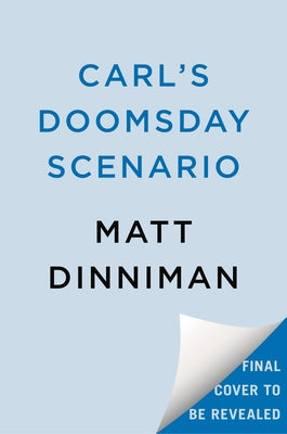 Carl's Doomsday Scenario by Dinniman, Matt