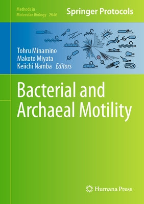 Bacterial and Archaeal Motility by Minamino, Tohru