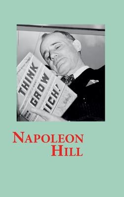 Think and Grow Rich by Hill, Napoleon
