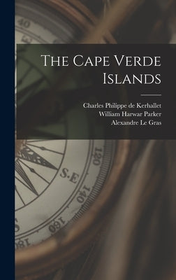The Cape Verde Islands by Charles Philippe de Kerhallet