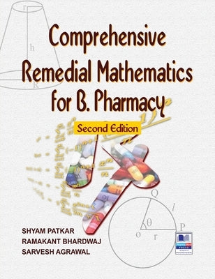 Comprehensive Remedial Mathematics for Pharmacy by Patkar, Shyam