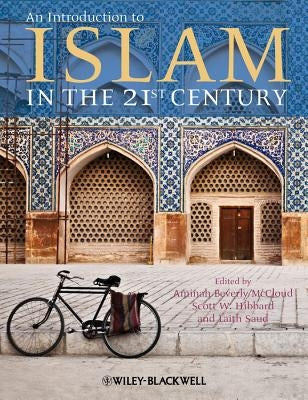 An Introduction to Islam in the 21st Century by McCloud, Aminah Beverly