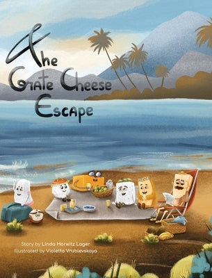 The Grate Cheese Escape by Horwitz Lager, Linda