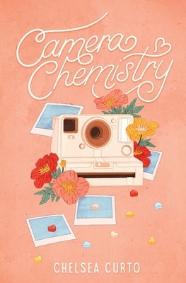 Camera Chemistry by Curto, Chelsea