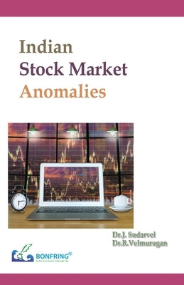Indian Stock Market Anomalies by Sudarvel, J.