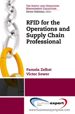 RFID for the Supply Chain and Operations Professional by Zelbst, Pamela