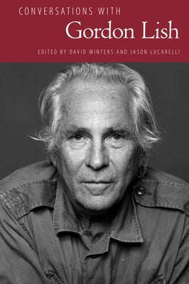 Conversations with Gordon Lish by Winters, David
