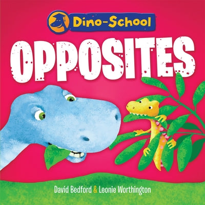 Opposites by Bedford, David