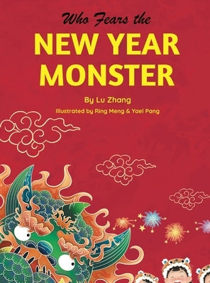 Who Fears the New Year Monster by Zhang, Lu