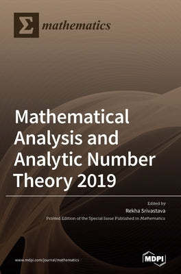 Mathematical Analysis and Analytic Number Theory 2019 by Srivastava, Rekha