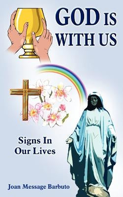 God Is with Us by Barbuto, Joan Message