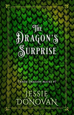 The Dragon's Surprise by Donovan, Jessie
