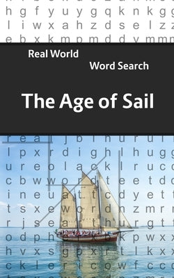 Real World Word Search: The Age of Sail by Kundell, Arthur