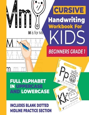 Cursive Handwriting Workbook For Kids Beginners Grade 1: Cursive Letter Tracing Book For Writing Practice (Cursive for Beginners) by Books, Crocink