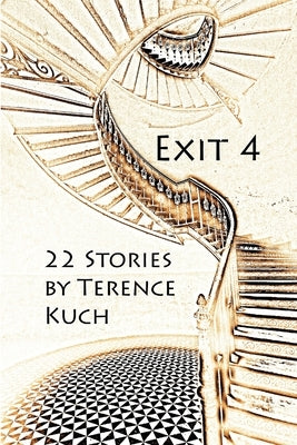 Exit 4 by Kuch, Terence