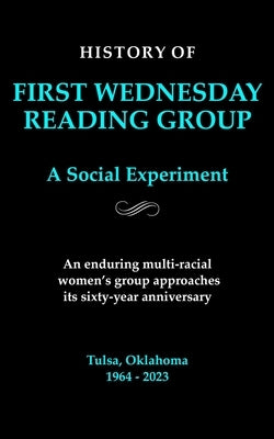 First Wednesday Reading Group: A Social Experiment by Hanna, Nikki