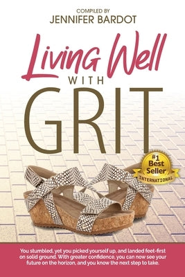 Living Well with GRIT by Bardot, Jennifer