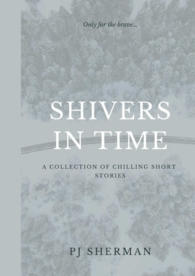 Shivers in Time by Sherman, Pj