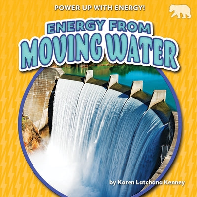 Energy from Moving Water by Kenney, Karen