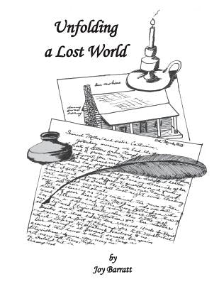 Unfolding a Lost World by Barratt, Joy
