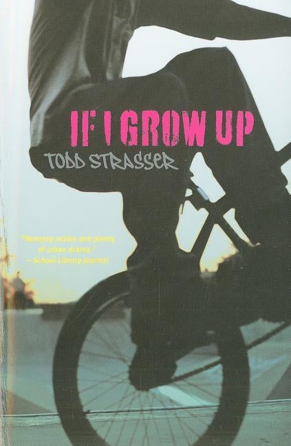 If I Grow Up by Strasser, Todd