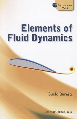 Elements of Fluid Dynamics by Buresti, Guido