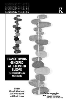 Transforming Gendered Well-Being in Europe: The Impact of Social Movements by Bonvin, Jean-Michel