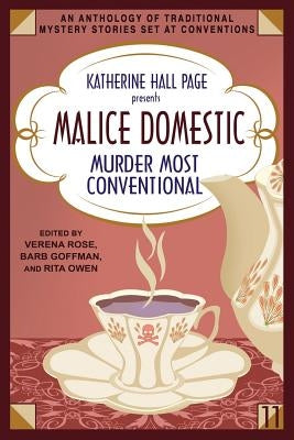Katherine Hall Page Presents Malice Domestic 11: Murder Most Conventional by Rose, Verena