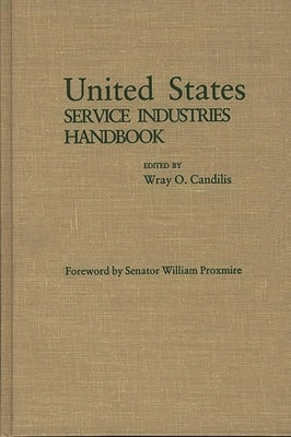 United States Service Industries Handbook by Candilis, W. D.