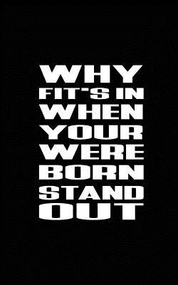 Why Fit's In When Your Were Born Stand Out by Publisher, Mind