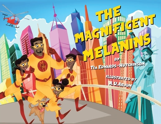 The Magnificent Melanins by Edwards-Hutchinson, Tia