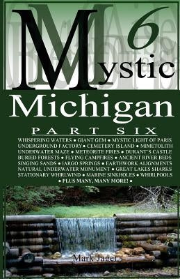 Mystic Michigan Part 6 by Jager, Mark