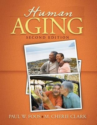 Human Aging by Foos, Paul W.