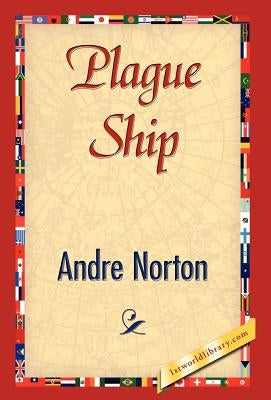 Plague Ship by Norton, Andre