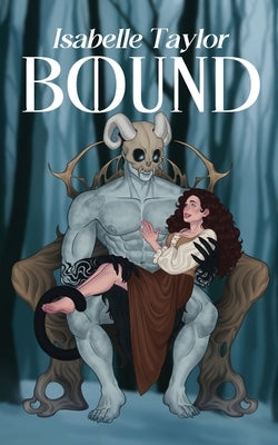 Bound (a steamy monster romance) by Taylor, Isabelle