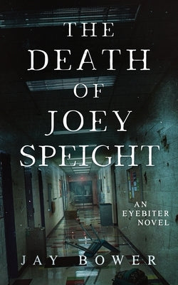 The Death of Joey Speight by Bower