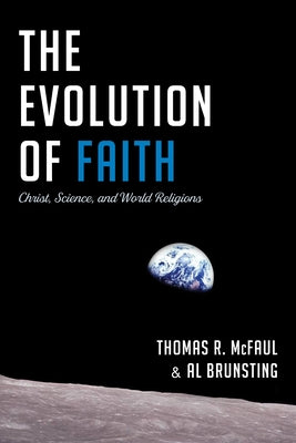 The Evolution of Faith by McFaul, Thomas R.