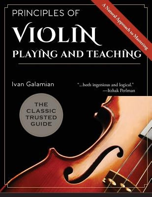 Principles of Violin Playing and Teaching by Galamian, Ivan