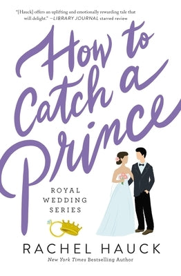 How to Catch a Prince by Hauck, Rachel