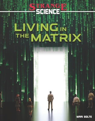 Living in the Matrix by Bolte, Mari