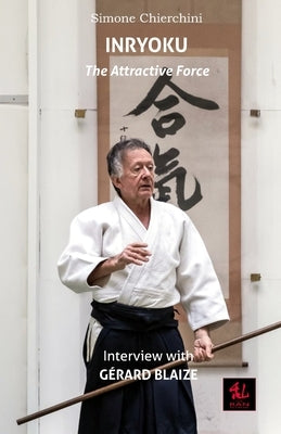 Inryoku: Interview with Gérard Blaize by Blaize, Gérard