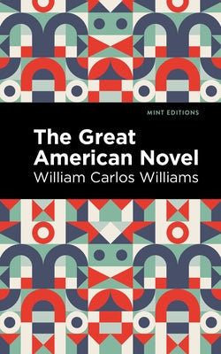 The Great American Novel by Williams, William Carlos