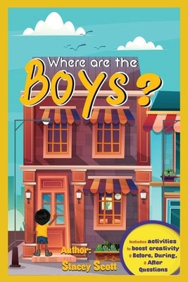 Where Are The Boys? by Scott, Stacey