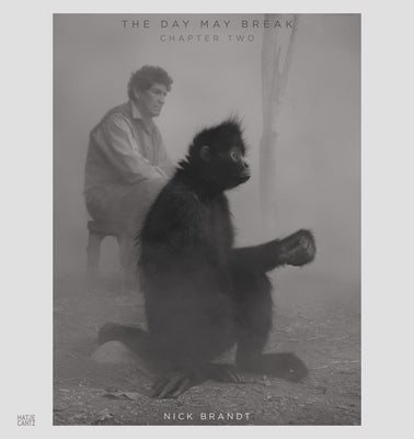 Nick Brandt: The Day May Break, Chapter Two by Brandt, Nick