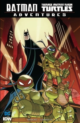 Batman/Teenage Mutant Ninja Turtles Adventures by Manning, Matthew K.