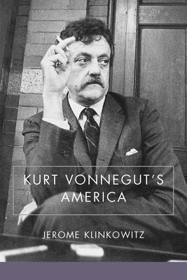 Kurt Vonnegut's America by Klinkowitz, Jerome