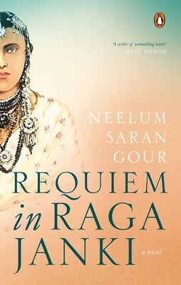 Requiem in Raga Janki by Saran Gour, Neelum