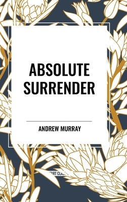 Absolute Surrender by Murray, Andrew